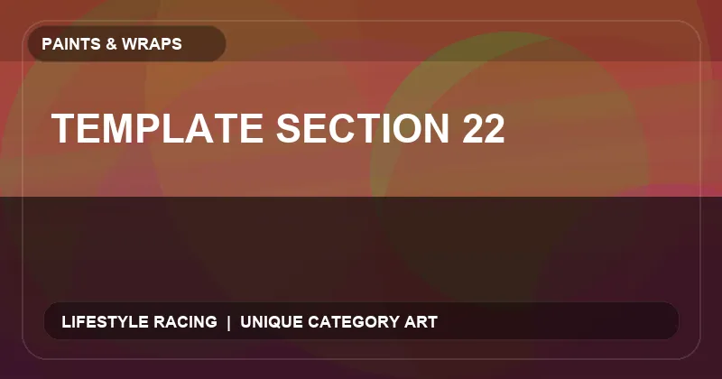 Template Section 22